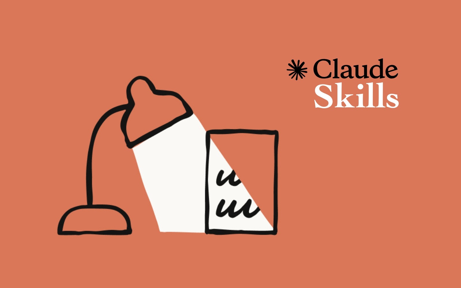 Illustration of a desk lamp illuminating a document beside the text Claude Skills, representing focused content creation and pre-configured instructions